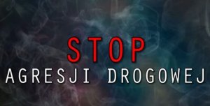 Stop agresji na drodze!