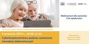 Kolejne webinarium dla seniorów dotyczące bezpiecznych transakcji elektronicznych