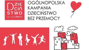 Ogólnopolska Kampania „Dzieciństwo bez Przemocy”