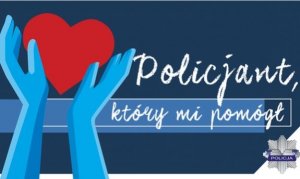 Ogólnopolski konkurs „Policjant, który mi pomógł” rozstrzygnięty!